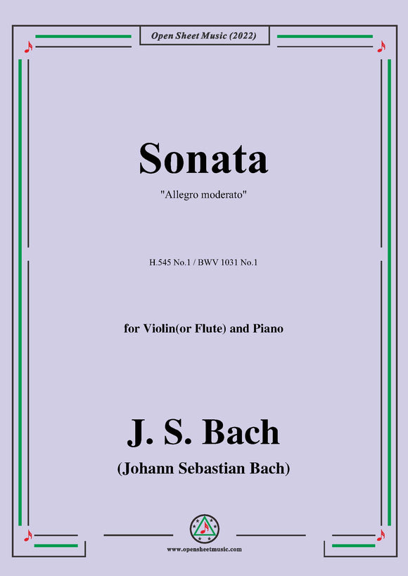 J. S. Bach-Sonata,H.545 No.1(BWV 1031 No.1),Allegro moderato,in E flat Major