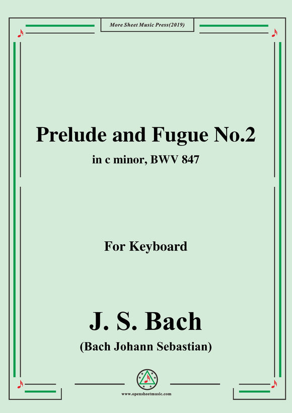 Bach,J.S.-Prelude and Fugue No.2,in c minor,from Das wohltemperierte Klavier I BWV 847