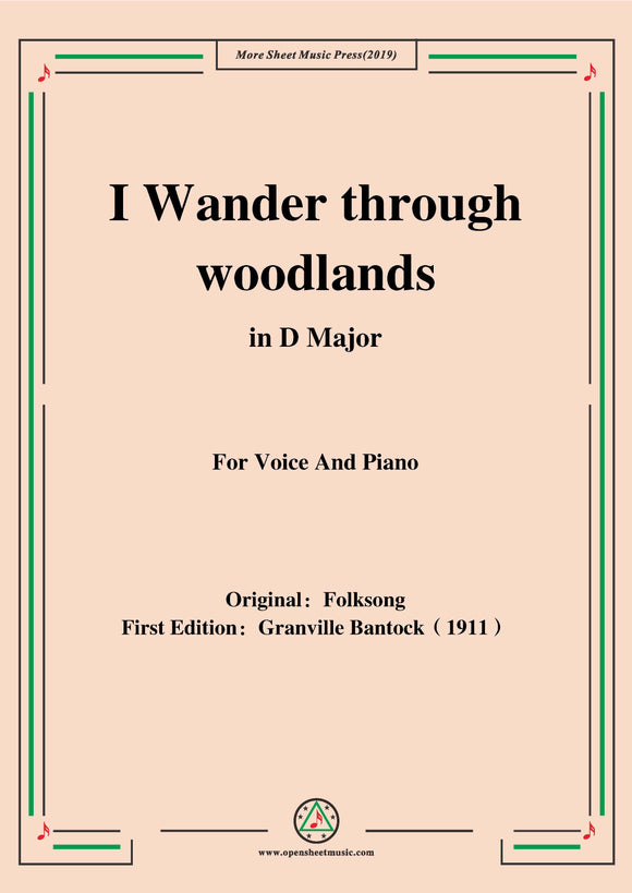 Bantock-Folksong,I Wander through woodlands(Gaaer jeg udi skoven)