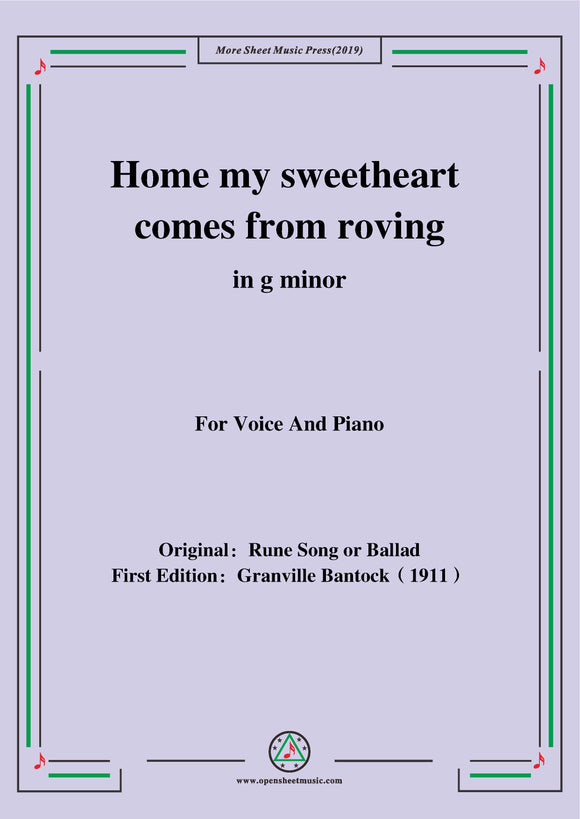 Bantock-Folksong,Home my sweetheart comes from roving(Runo-laulu)