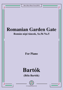 Bartók-Román népi táncok,Sz.56 No.5,Romanian Garden Gate
