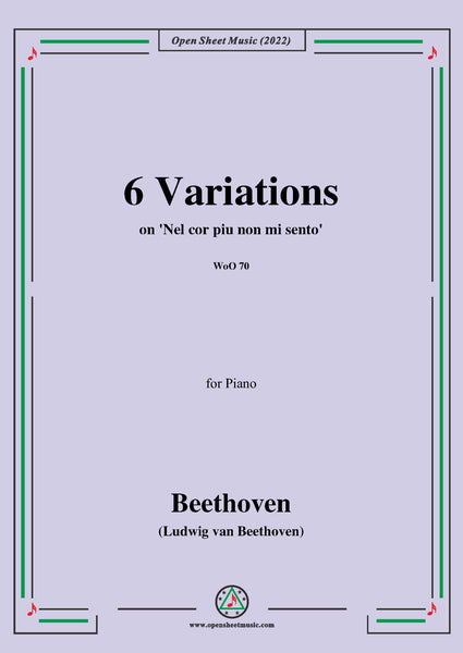 Beethoven 6 Variations on Nel cor piu non mi sento,WoO 70,in