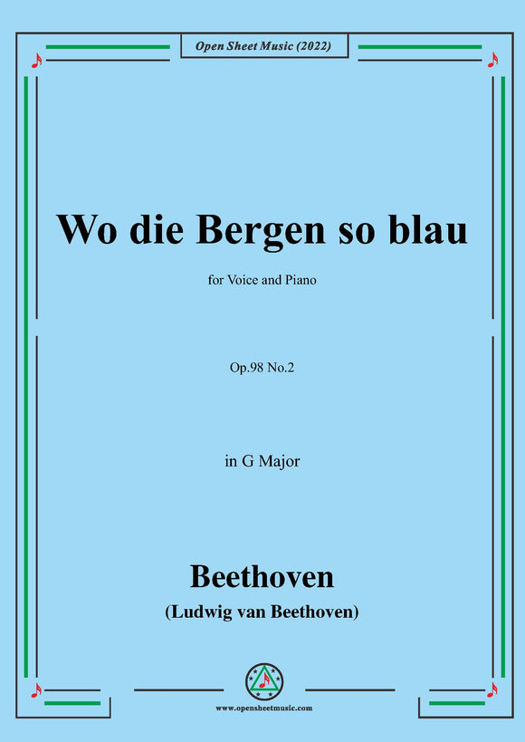 Beethoven-Wo die Bergen so blau,Op.98 No.2,in G Major