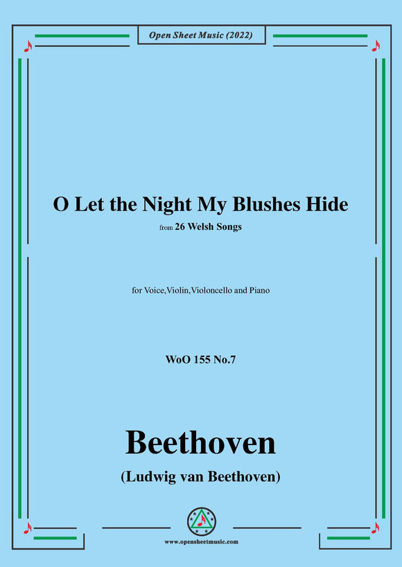 Beethoven-O Let the Night My Blushes Hide,for Violin,Cello,Voice and Piano
