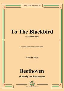 Beethoven-To The Blackbird,from 26 Welsh Songs,WoO 155 No.20