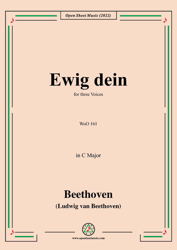 Beethoven-Ewig dein,WoO 161,in C Major,for three Voices