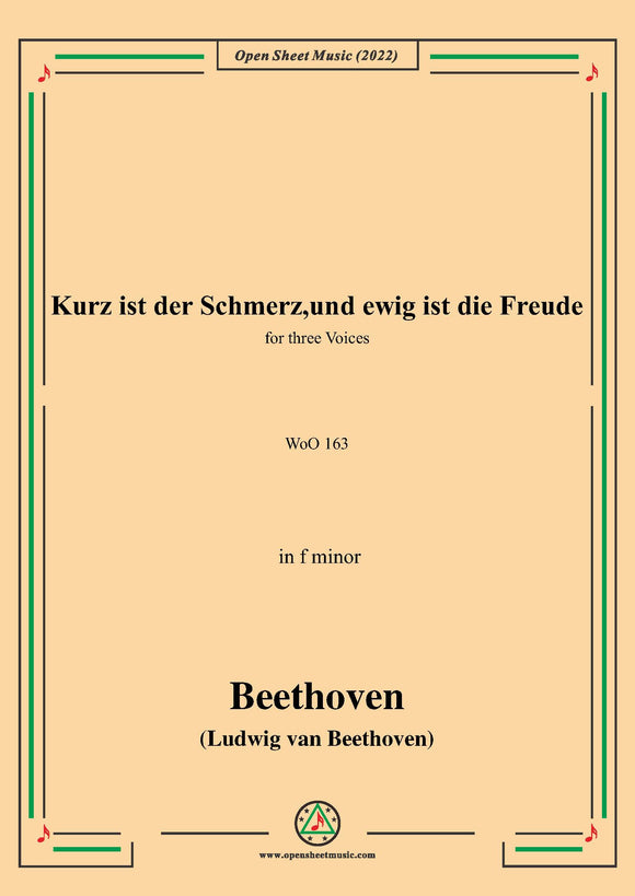 Beethoven-Kurz ist der Schmerz,und ewig ist die Freude,in f minor,for three Voices