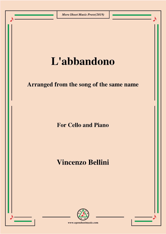 Bellini-L'abbandono,for Cello and Piano