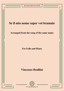 Bellini-Se Il Mio Nome Saer voi bramate……,for Cello and Piano