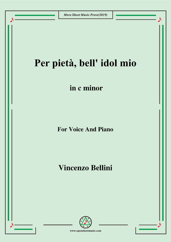 Bellini-Per pietà,bell' idol mio