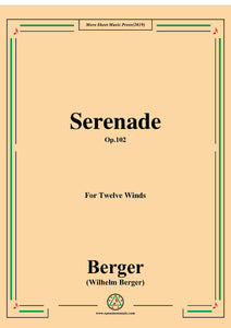 Berger-Serenade,Op.102.for Twelve Winds