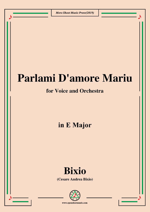 Bixio-Parlami Damore Mariu,in E Major,for Voice and Orchestra
