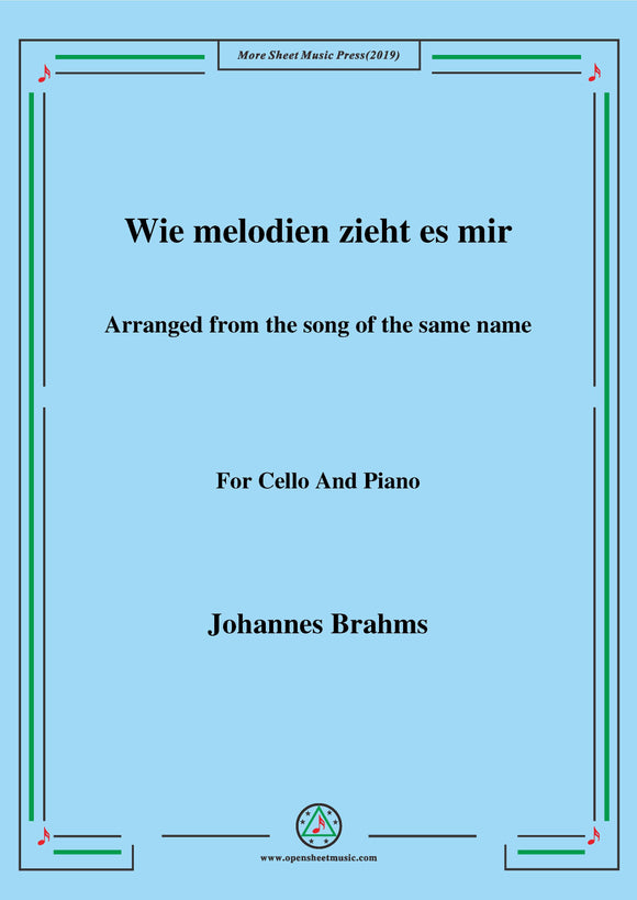 Brahms-Wie melodien zieht es mir