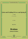 Brahms-Liebe und Fruhling II-Love and Spring II,in G Major,for Tenor or Soprano and Piano