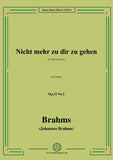 Brahms-Nicht mehr zu dir zu gehen,Op.32 No.2 in d minor
