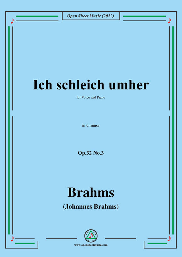 Brahms-Ich schleich umher,Op.32 No.3