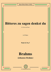 Brahms-Bitteres zu sagen denkst du,Op.32 No.7 in D Major