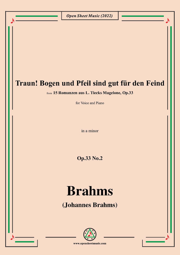 Brahms-Traun!Bogen und Pfeil sind gut fur den Feind,Op.33 No.2