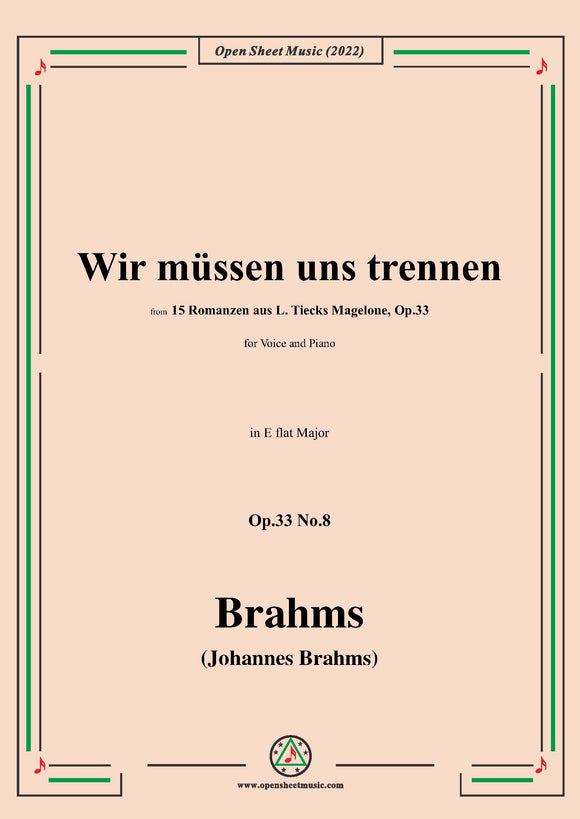 Brahms-Wir mussen uns trennen,Op.33 No.8 in G flat Major