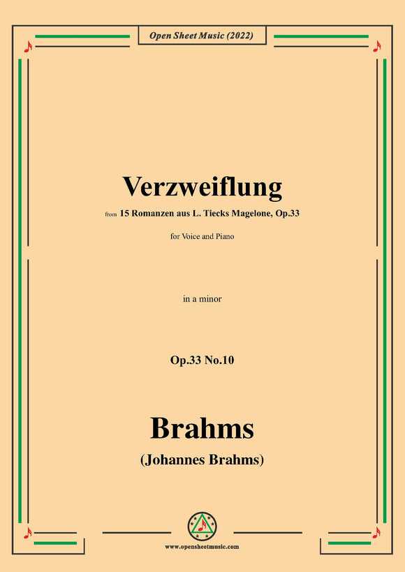 Brahms-Verzweiflung,Op.33 No.10 in a minor