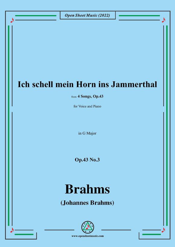 Brahms-Ich schell mein Horn ins Jammerthal,Op.43 No.3 in G Major