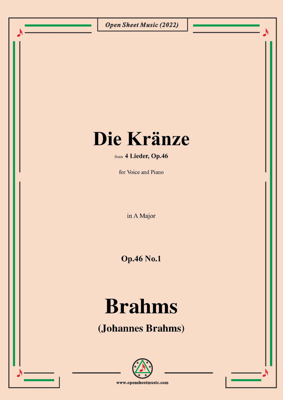 Brahms-Die Kranze,Op.46 No.1 in A Major