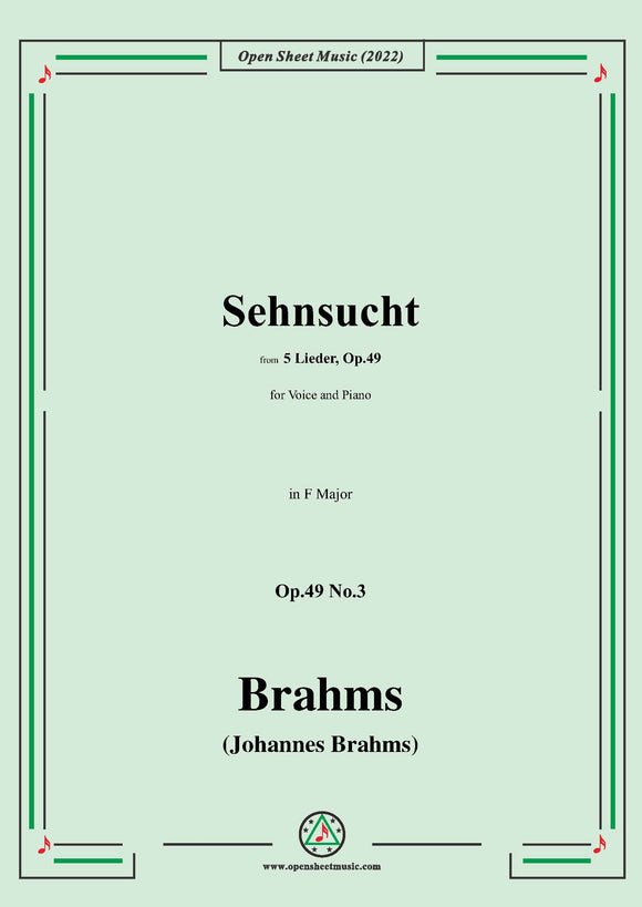 Brahms-Sehnsucht,Op.49 No.3 in F Major