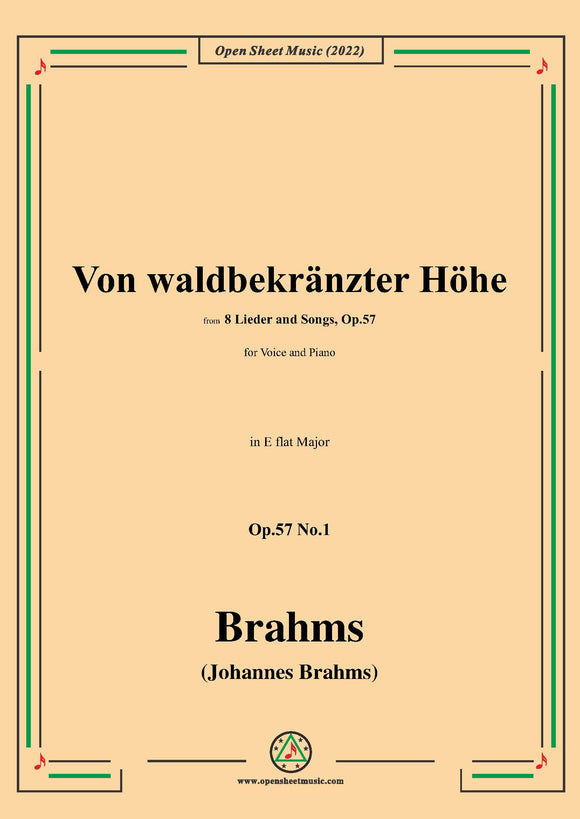 Brahms-Von waldbekranzter Hohe,Op.57 No.1 in E flat Major