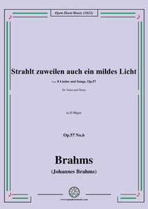 Brahms-Strahlt zuweilen auch ein mildes Licht,Op.57 No.6 in D Major