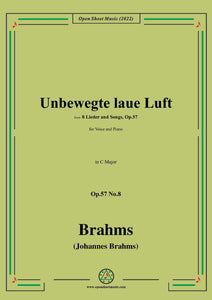 Brahms-Unbewegte laue Luft,Op.57 No.8 in C Major