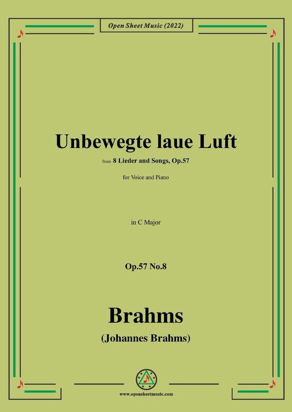 Brahms-Unbewegte laue Luft,Op.57 No.8 in C Major