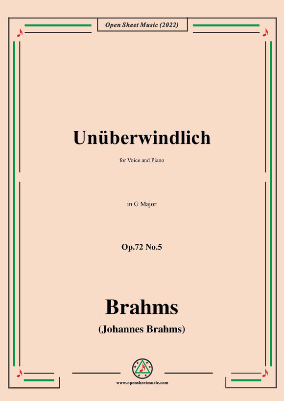 Brahms-Unuberwindlich,Op.72 No.5 in A Major