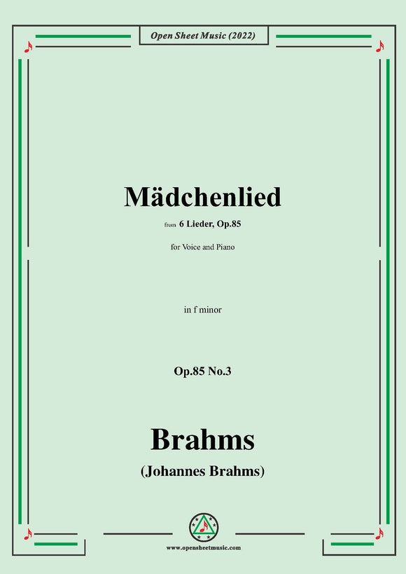 Brahms-Madchenlied,Op.85 No.3