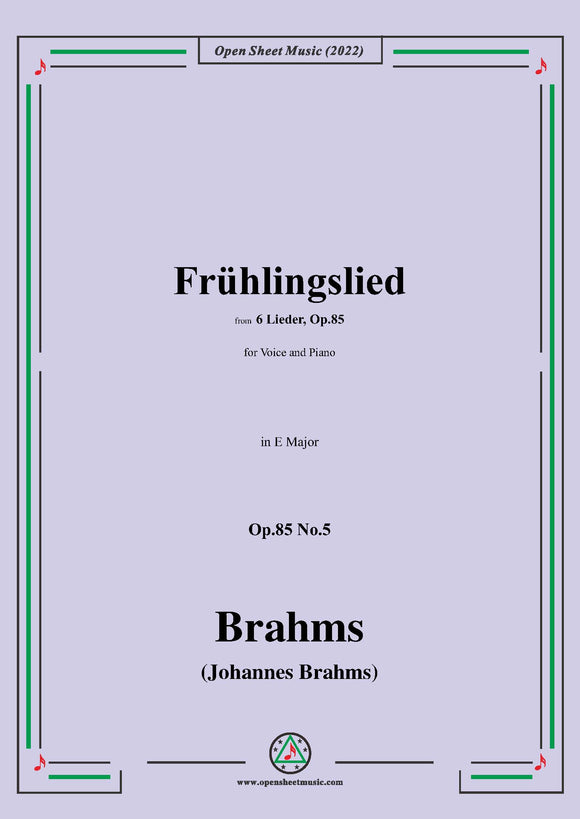 Brahms-Fruhlingslied,Op.85 No.5 in E Major