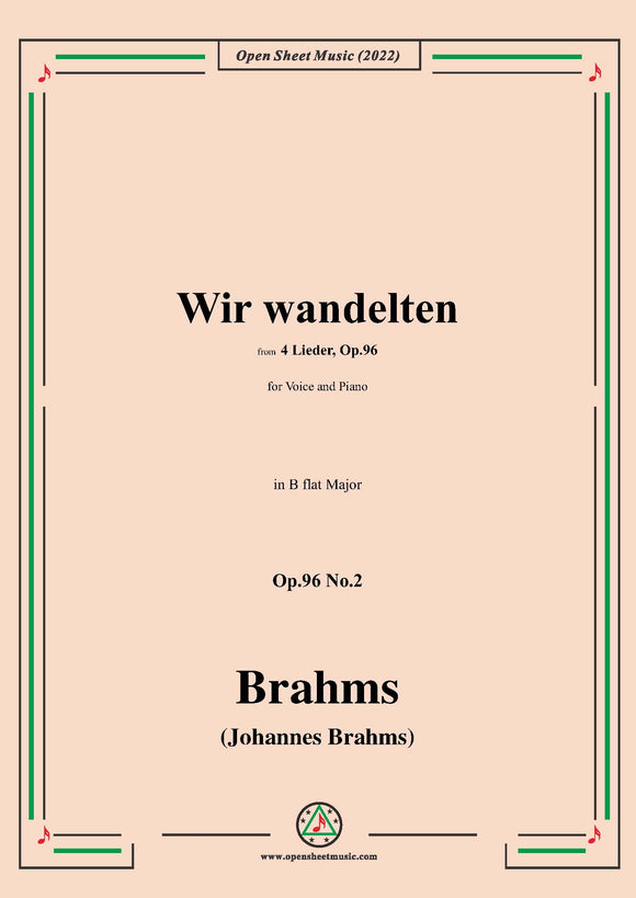 Brahms-Wir wandelten,Op.96 No.2