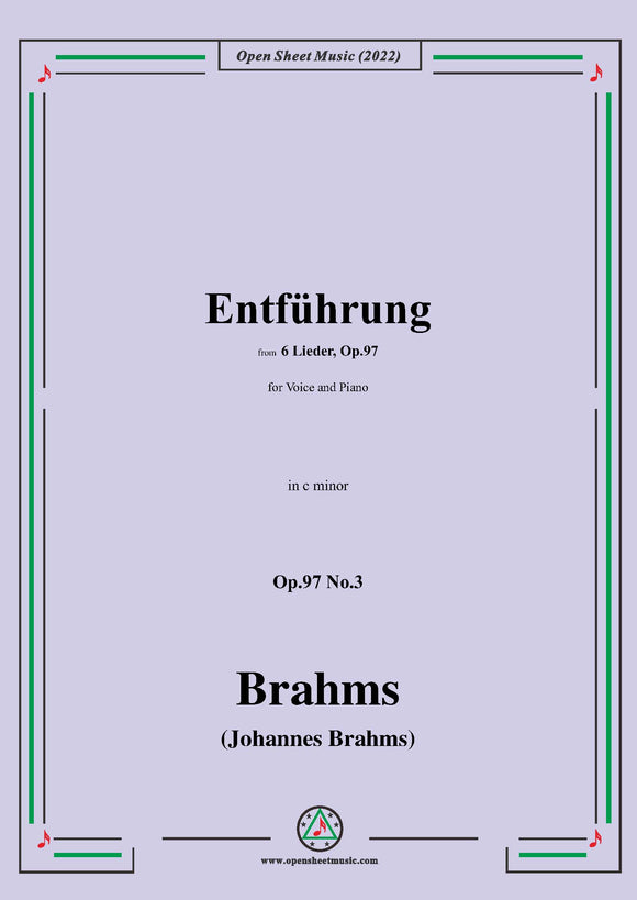 Brahms-Entfuhrung,Op.97 No.3