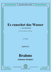 Brahms-Es rauschet das Wasser-The Water Rushes,Op.28 No.3
