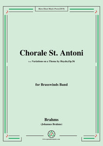 Brahms-Chorale St. Antoni,form 'Variations on a Theme by Haydn,Op.56',for Brasswinds Band