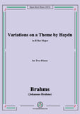 Brahms-Variations on a Theme by Haydn,Op.56, in B flat Major,for 2 Pianos