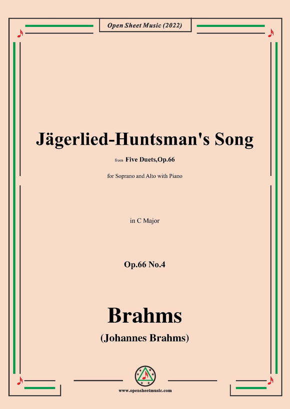 Brahms-Jagerlied-Huntsmans Song,Op.66 No.4,in C Major