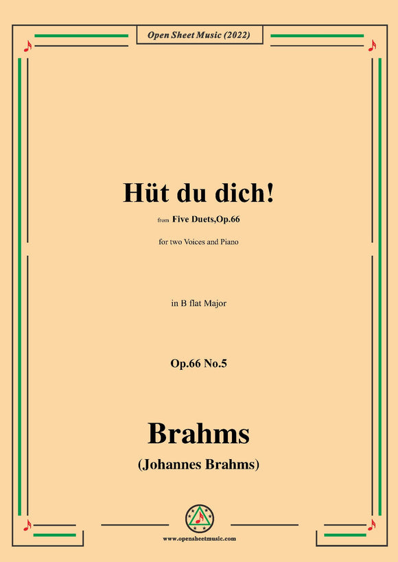 Brahms-Hut du dich!-Take Care!Op.66 No.5,in B flat Major
