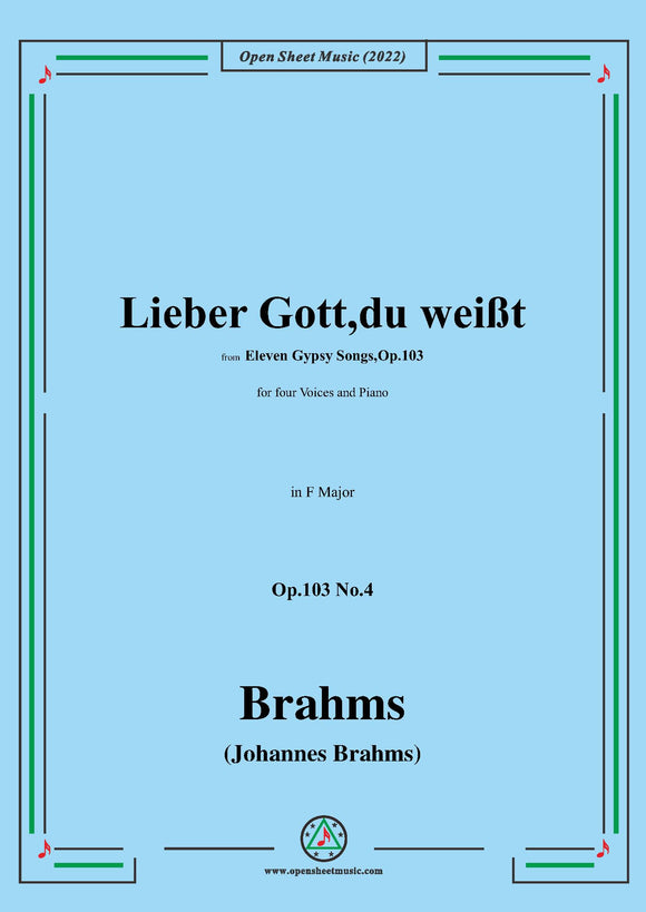 Brahms-Lieber Gott,du weißt,Op.103 No.4