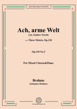 Brahms-Ach,arme Welt-Ah,Shallow World,Op.110 No.2,from 'Three Motets,Op.110',for Mixed Chorus&Piano