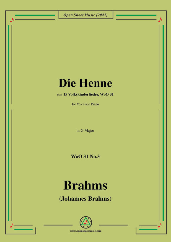 Brahms-Die Henne ,WoO 31 No.3