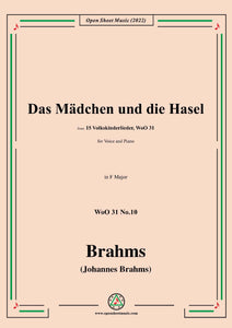 Brahms-Das Madchen und die Hasel, WoO 31 No.10