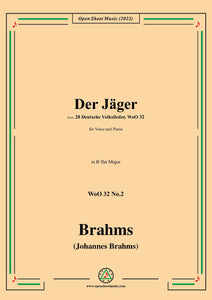 Brahms-Der Jager,WoO 32 No.2
