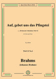 Brahms-Auf,gebet uns das Pfingstei,WoO 32 No.4