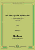 Brahms-Des Markgrafen Tochterlein,WoO 32 No.5