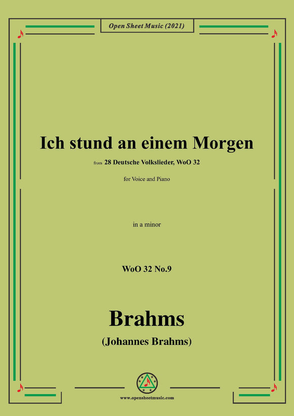 Brahms-Ich stund an einem Morgen,WoO 32 No.9