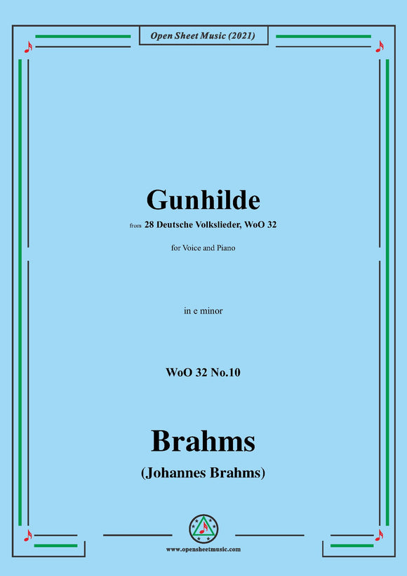 Brahms-Gunhilde, WoO 32 No.10